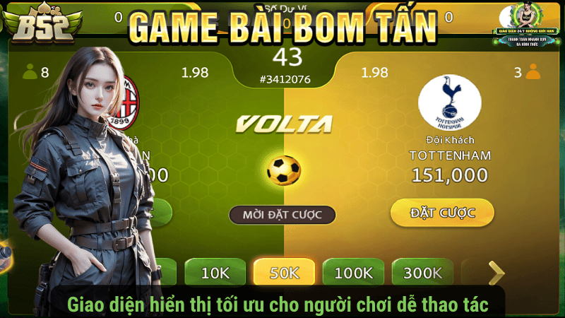 Giao diện hiển thị tối ưu cho người chơi dễ thao tác